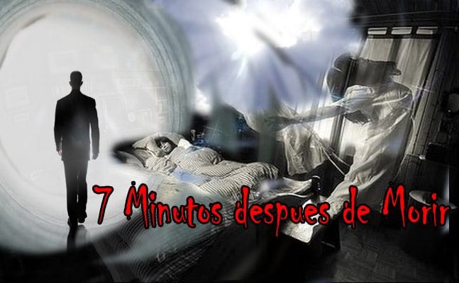 7 minutos despues de morir